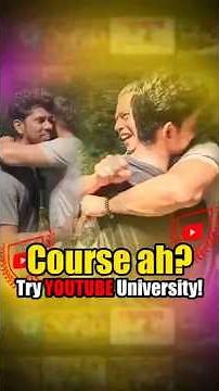 Course padikkanum ah? YouTube University try pannungalaen! | Sidd Ahmed