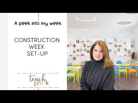 Construction Week Classroom Setup: Inspiring Creativity & Play in Preschool
