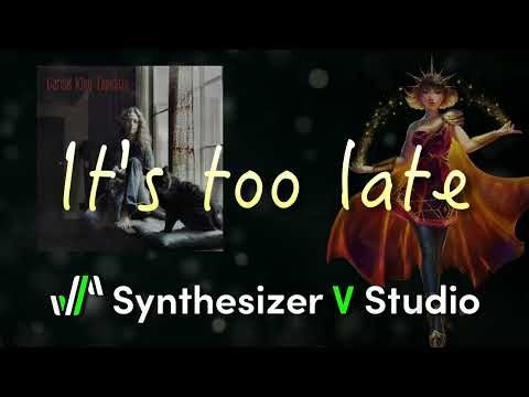 Carole King【Synthesizer V】Solaria cover It's too late