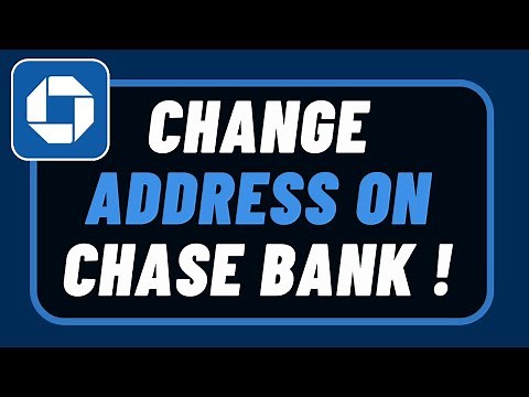 How to Change Address Chase Bank !