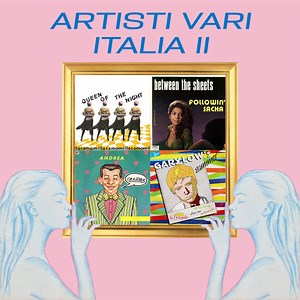 Various - Artisti Vari Italia II