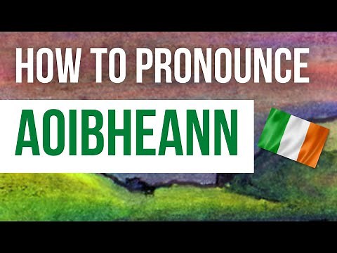 How to Pronounce Aoibheann - Listen to the Irish pronunciation & meaning of Irish name Aoibheann