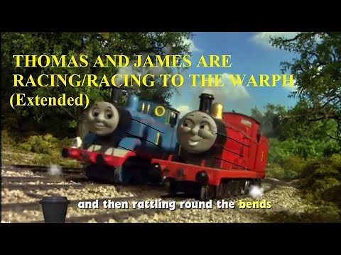 Thomas and James are Racing/Racing To The Wharf (Extended)