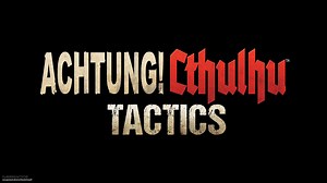 Achtung! Cthulhu Tactics hits PC and consoles this year