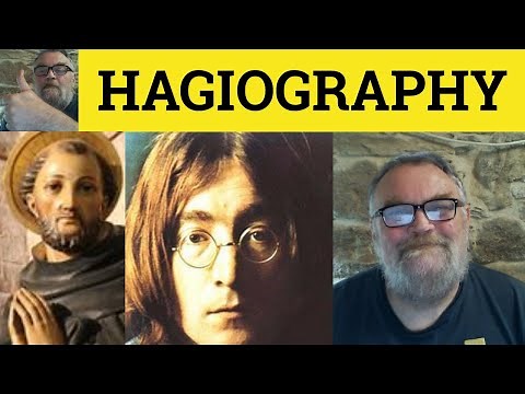 🔵 Hagiography Meaning - Hagiographic Examples - Hagiography Defined - Formal English
