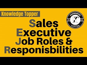 Sales Executive Job Roles and Responsibilities | Sales Executive Work