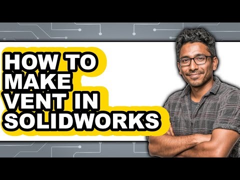 How to Make Vent in Solidworks (full Guide)