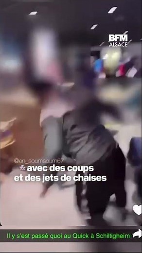 Une violente rixe éclate dans le fast-food Quick de Schiltigheim en Alsace