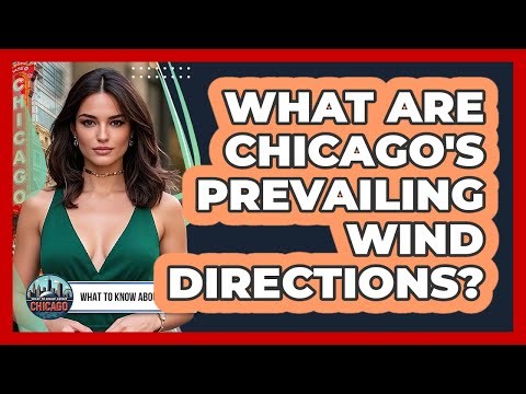 What Are Chicago's Prevailing Wind Directions?