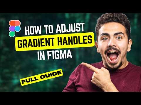 How to Adjust Gradient Handles in Figma [2026 Full Guide]