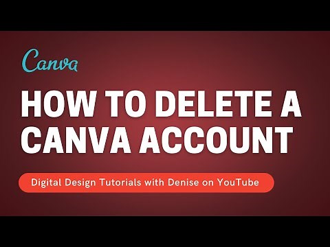 How to delete or deactivate a CANVA account