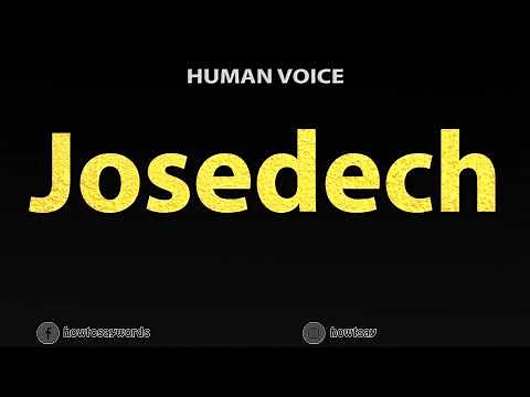 How To Pronounce Josedech