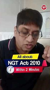 All about NGT Act 2010 Within 2 Minutes