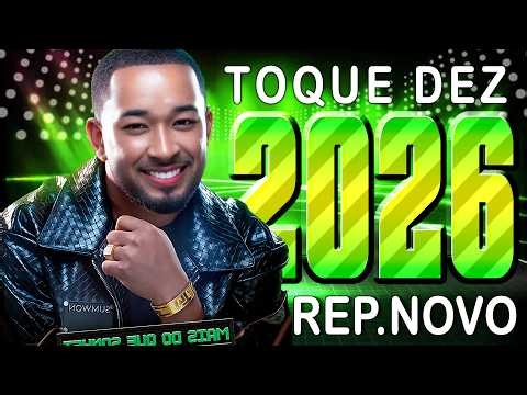 TOQUE DEZ CD MUSICAS NOVAS 2026🔥 LANCAMENTO NOVO 2026