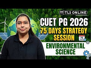 CUET PG 2026 Environmental Science: 75 Days Complete Strategy & Roadmap