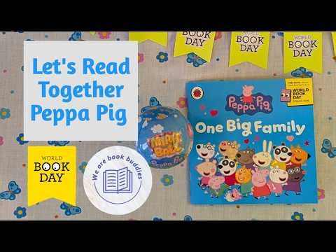 Let's read together a Peppa Pig book to celebrate World Book Day. One Big Family. Mystery toy unbox