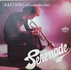 Giulio Di Dio E La Sua Tromba D'Oro - Serenade