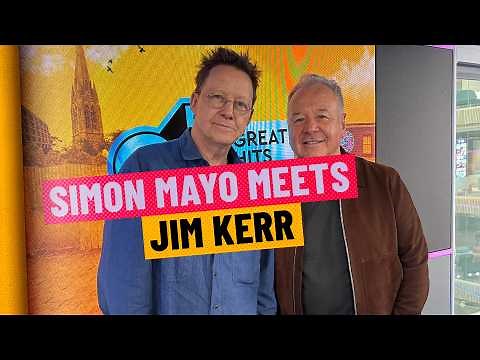 Jim Kerr on Simple Minds, Live Shows and More | Simon Mayo | Greatest Hits Radio