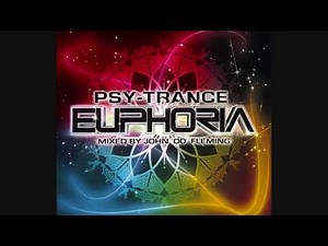 Psy-Trance Euphoria: Mixed By John '00' Fleming - CD1 The Morning Mix