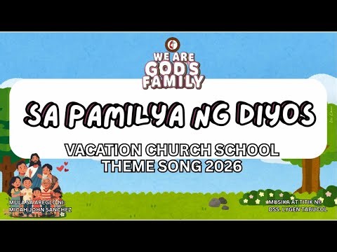 VCS Theme Song 2026- "SA PAMILYA NG DIYOS"