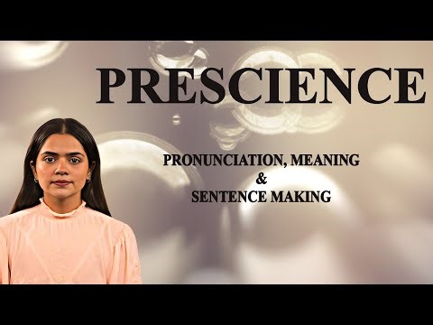 Prescience - Meaning_&_Pronunciation_Word_World_Audio_Video_Dictionary