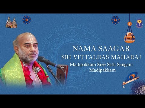 Sri Vittaldas Maharaj | Nama Sagar Live From Sri Sathsangam Hall, Madipakkam, Chennai | 18 Aug 2025