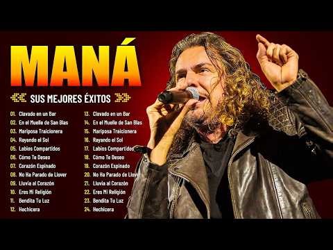 Maná Éxitos Mix – 20 Super Canciones Románticas Inolvidables de Todos los Tiempos