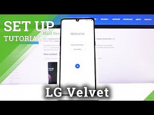 Set Up Process in LG Velvet – Configuration & Activation