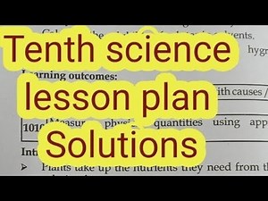 Class10/science/lesson plan /solutions/#lessonplanEnglishmedium /lessonplan based onlearningoutcomes