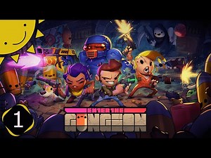 Let's Play Enter The Gungeon | Part 1 - Gatling Gull | Blind Gameplay Walkthrough
