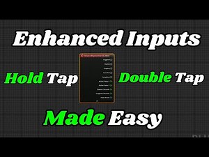 UE5 Enhanced Inputs (Hold & Double Tap) Made Easy!