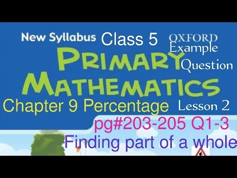 pg#203-205 Q1-3| Chapter 9 Percentage Lesson 2| New Oxford Syllabus Primary Mathematics Book 5