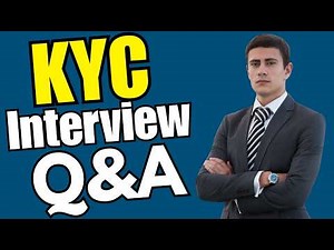 KYC Interview Questions and Answers and Answers | Preparation For KYC Interview