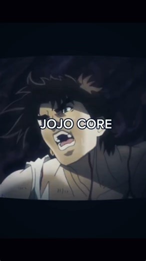 Jojos Bizarre vibes CORE