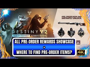 Destiny 2: Year of Prophecy Ultimate Edition – All Pre-Order Rewards Showcase & Where To Find Guide