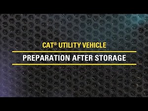Prepare Cat® Utility Vehicles After Storage | CUV82, CUV85, CUV102 D, CUV105 D