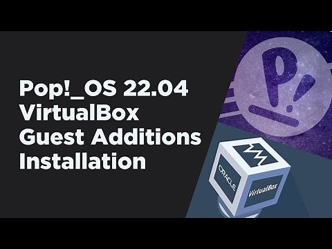 Pop!_OS 22.04 VirtualBox Guest Additions Installation Tutorial