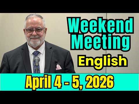 Weekend Meeting 2026 | Watchtower Study | April 4-5 | English | Speak the Truth Graciously