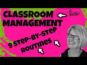 9 Step-by-Step Routines That Support Classroom Management