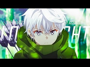 The World's Best Assassin「AMV」Long Night ᴴᴰ
