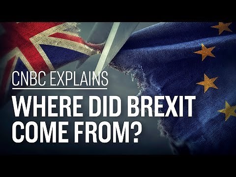 Where did Brexit come from? | CNBC Explains