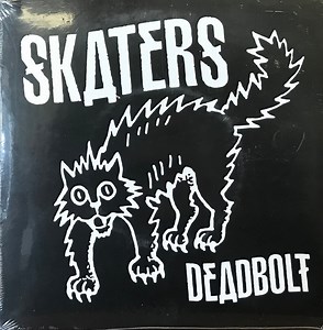 SKATERS - Deadbolt