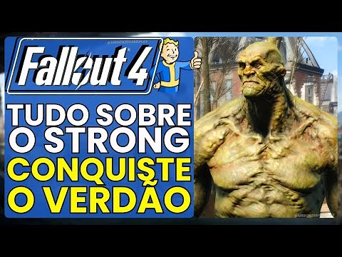 GUIA COMPLETO do STRONG no Jogo Fallout 4 (História, Afinidade, Habilidade Passiva e +)