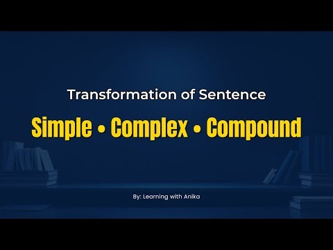 Simple, Complex & Compound Sentences | Transformation of Sentence (Part 01) | English Grammar