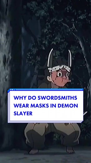 Demon Slayer: Why Swordsmiths Wear Masks