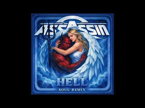 ASSASSIN "HELL" (Soul Remix)