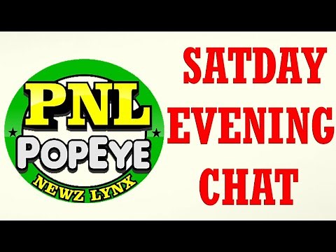 PopEye NewzLynx Live Satday Evening Chat