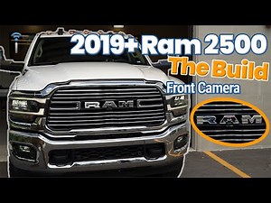 2019+ Ram 2500 - Front Camera Installation - Episode 28