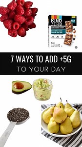 9.5K views · 443 reactions | 7 ways to add 5+ g fiber to your day for...