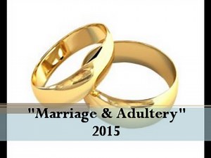 IOG - "Marriage & Adultery" 2015